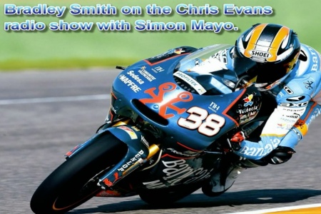 Bradley Smith on the Chris Evans radio show